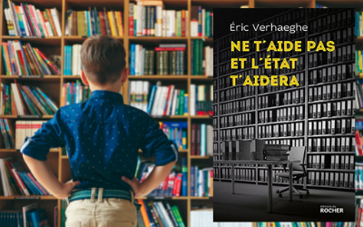 Eric Verhaeghe – Ne t’aide pas et l’Etat t’aidera